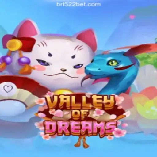 Exploring the Enchanting World of ValleyofDreams on 522bet.COM